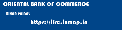 ORIENTAL BANK OF COMMERCE  BIHAR PAINAL    ifsc code